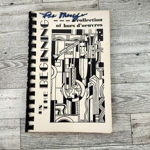 In the Beginning Collection of Hors d'Oeuvres Cookbook 1977 Vtg Spiral Bound